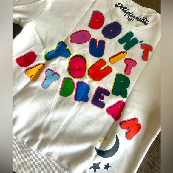 Midwest Cali Don’t Quit Your Daydream Sweatshirt - Picture 5 of 6